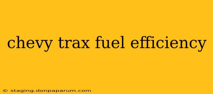 chevy trax fuel efficiency