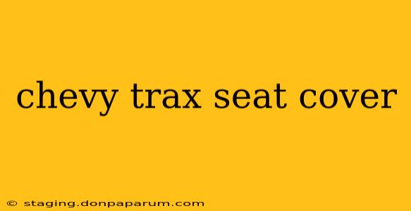 chevy trax seat cover