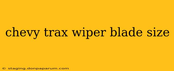 chevy trax wiper blade size