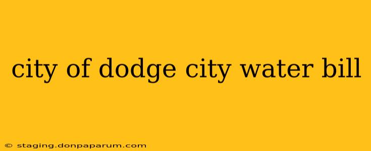 city of dodge city water bill