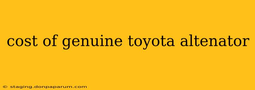 cost of genuine toyota altenator