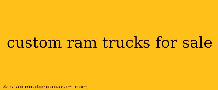 custom ram trucks for sale