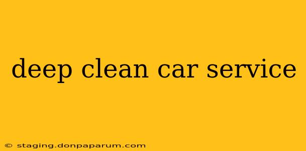 deep clean car service