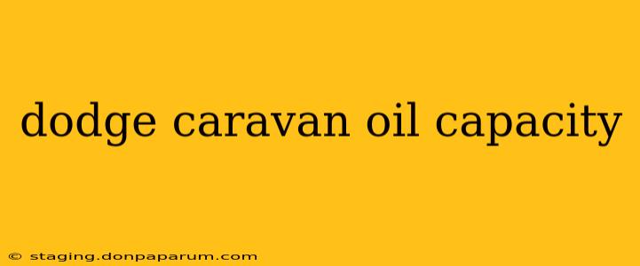 dodge caravan oil capacity