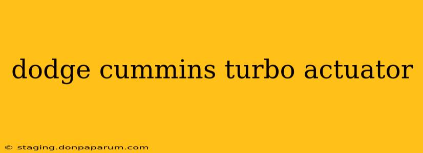 dodge cummins turbo actuator