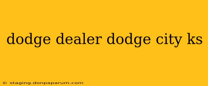 dodge dealer dodge city ks