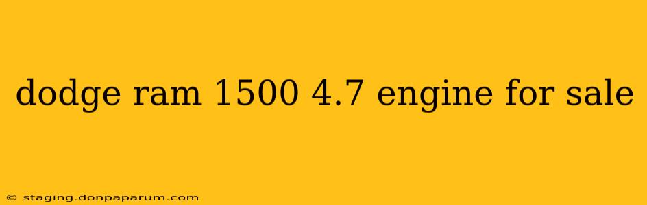 dodge ram 1500 4.7 engine for sale