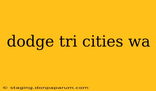 dodge tri cities wa