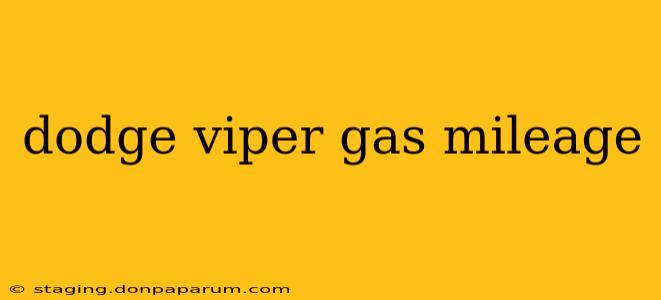 dodge viper gas mileage