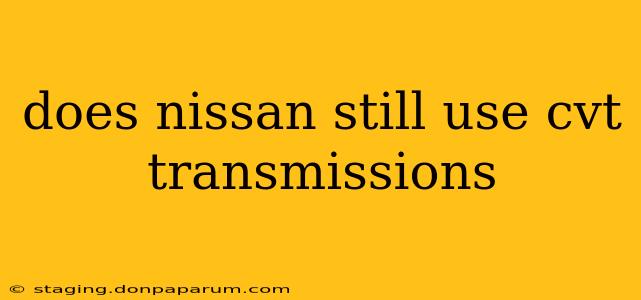 does nissan still use cvt transmissions