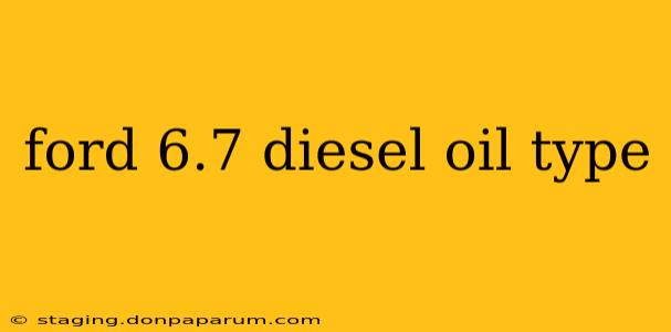 ford 6.7 diesel oil type