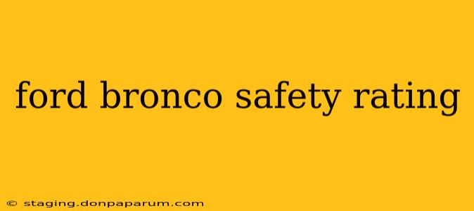 ford bronco safety rating