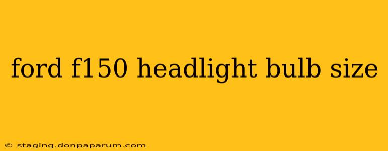 ford f150 headlight bulb size