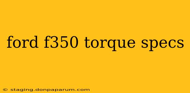 ford f350 torque specs