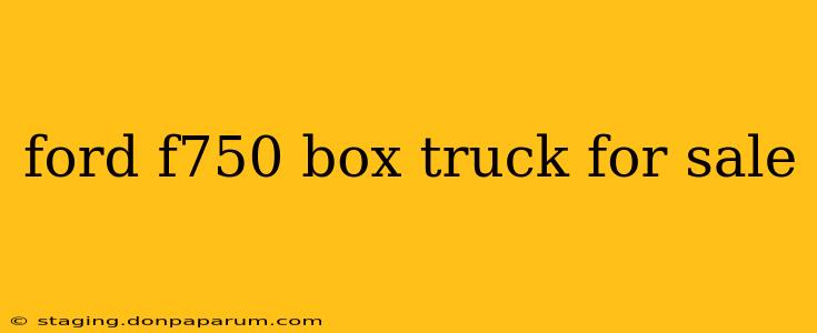 ford f750 box truck for sale