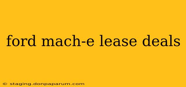 ford mach-e lease deals