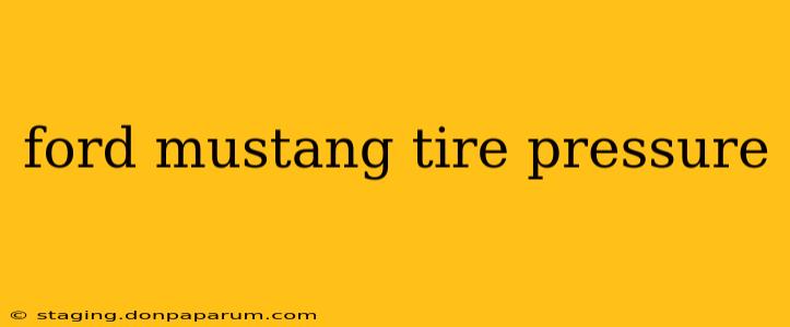 ford mustang tire pressure