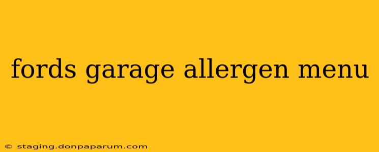 fords garage allergen menu