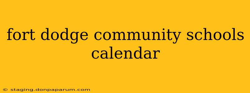 fort dodge community schools calendar