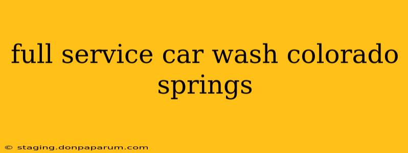 full service car wash colorado springs