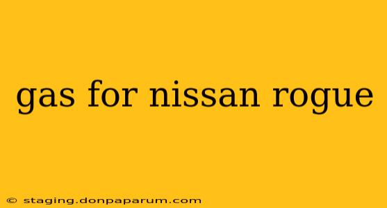 gas for nissan rogue