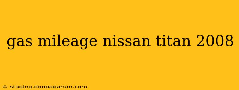 gas mileage nissan titan 2008