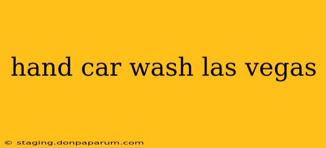 hand car wash las vegas