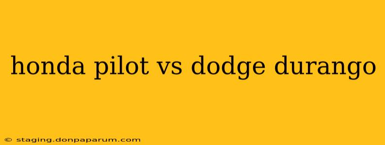 honda pilot vs dodge durango