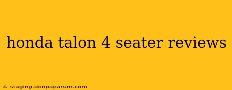 honda talon 4 seater reviews