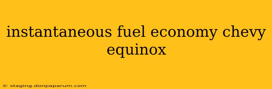 instantaneous fuel economy chevy equinox