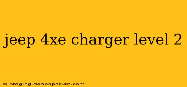 jeep 4xe charger level 2