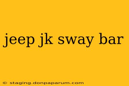 jeep jk sway bar