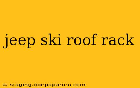 jeep ski roof rack