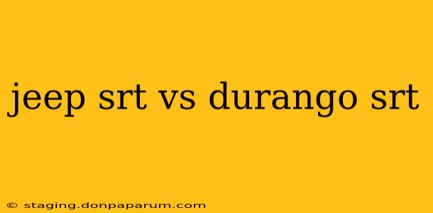 jeep srt vs durango srt