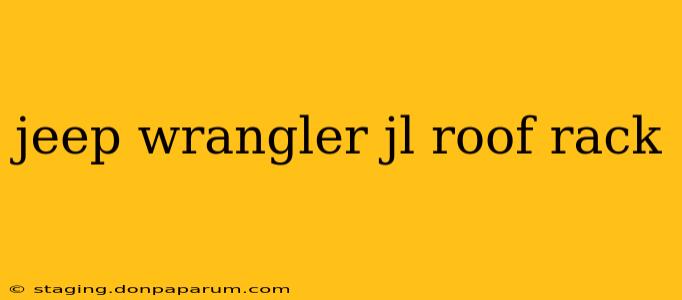 jeep wrangler jl roof rack