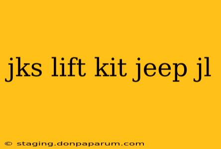 jks lift kit jeep jl