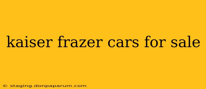 kaiser frazer cars for sale