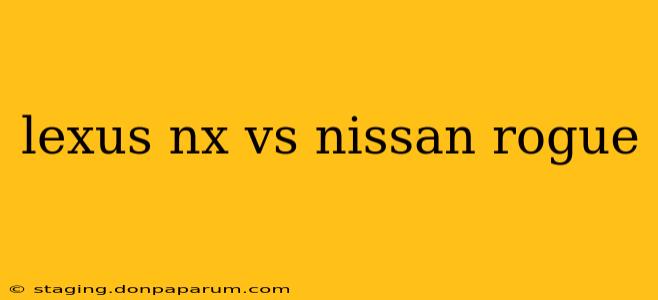 lexus nx vs nissan rogue