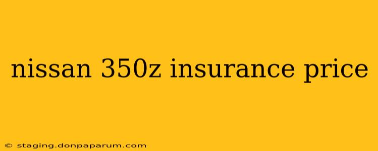 nissan 350z insurance price