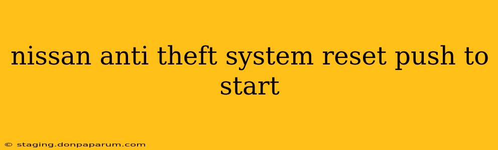 nissan anti theft system reset push to start