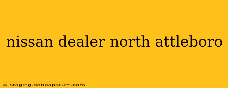 nissan dealer north attleboro