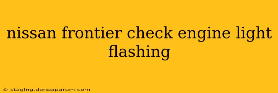 nissan frontier check engine light flashing