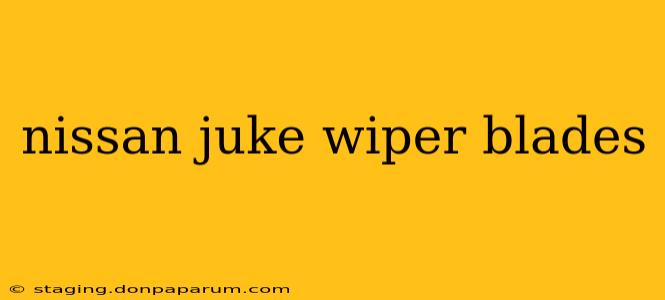 nissan juke wiper blades