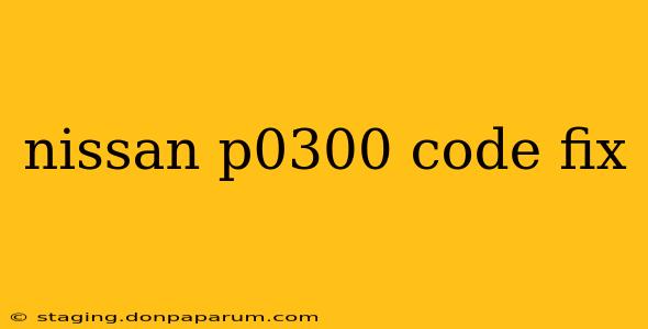 nissan p0300 code fix