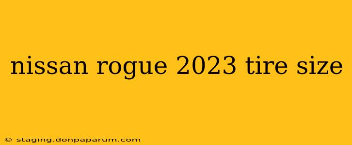 nissan rogue 2023 tire size