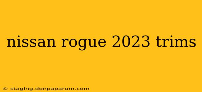 nissan rogue 2023 trims