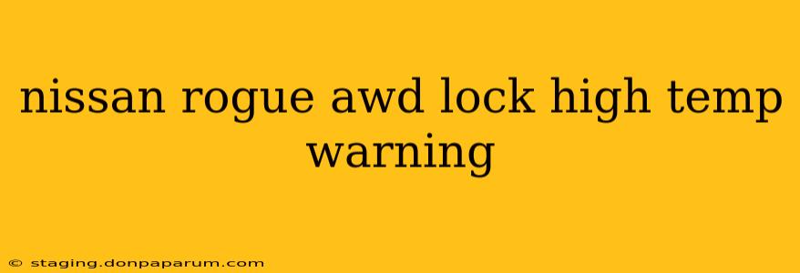 nissan rogue awd lock high temp warning