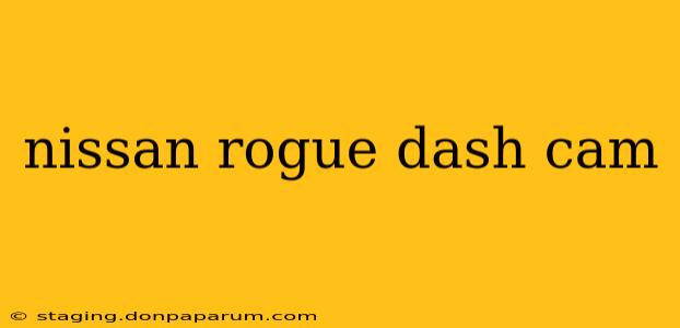 nissan rogue dash cam