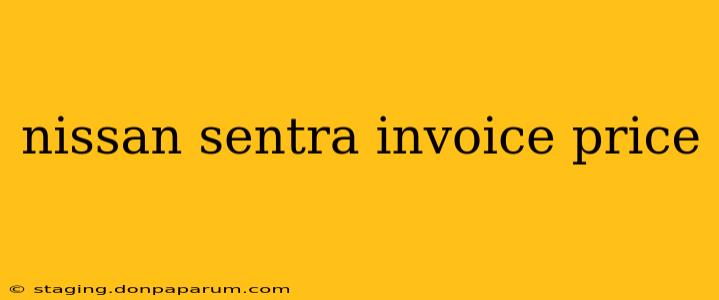 nissan sentra invoice price