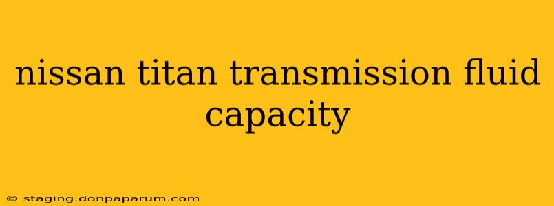 nissan titan transmission fluid capacity